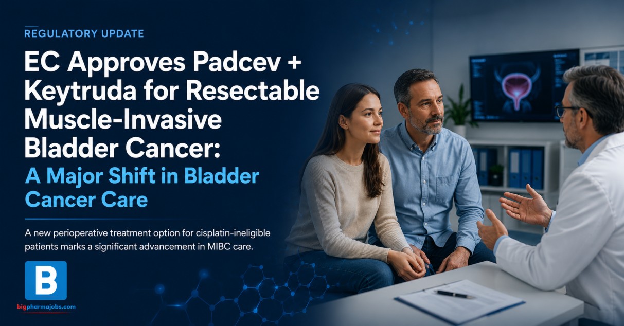 EC Approves Padcev + Keytruda for Resectable Muscle-Invasive Bladder Cancer in Europe