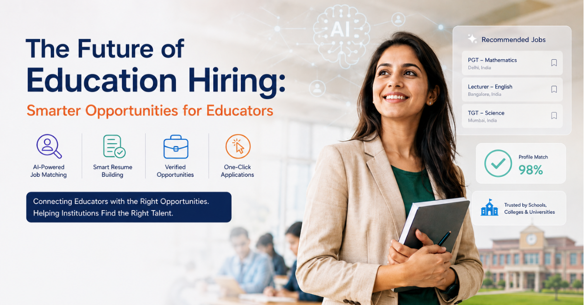 The Future of Education Hiring: Smarter Opportunities for Educators